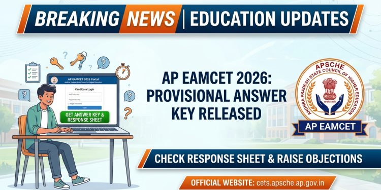 AP EAMCET 2026 Provisional Answer Key Released at cets.apsche.ap.gov.in, Check Response Sheet