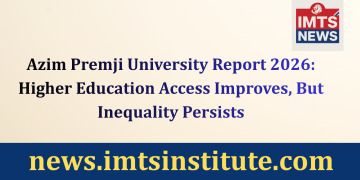 Azim Premji University Report 2026 Higher Education Access Improves, But Inequality Persists