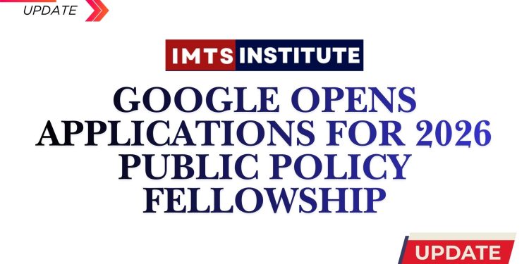 Google Opens Applications for 2026 Public Policy Fellowship