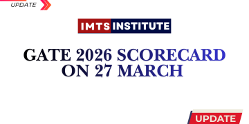 GATE 2026 Scorecard on 27 March MTech Admission via COAP and CCMT Begins This Week