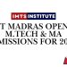 IIT Madras Opens M.Tech & MA Admissions for 2026 Session, Apply Online from March 28