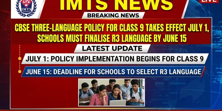 CBSE Three-Language Policy for Class 9 Takes Effect July 1, Schools Must Finalise R3 Language by June 15
