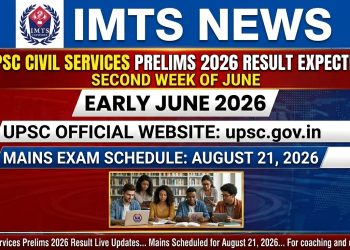 UPSC Civil Services Prelims 2026 Result Expected in Second Week of June, Mains Scheduled August 21