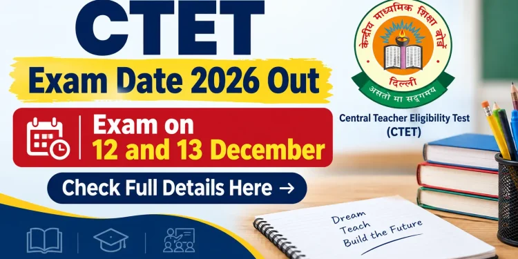 CTET exam date 2026