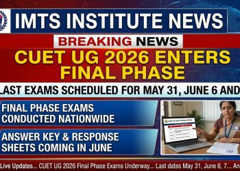 CUET UG 2026 Enters Final Phase: Last Exams on May 31, June 6 and 7, Answer Key Coming in June