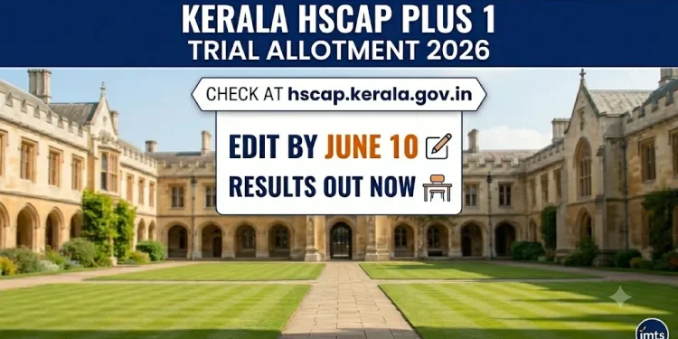 Kerala HSCAP Plus 1 Trial Allotment 2026