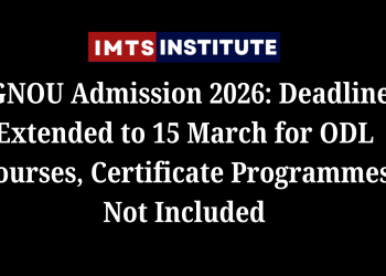 IGNOU Admission 2026: Deadline Extended to 15 March for ODL Courses, Certificate Programmes Not Included