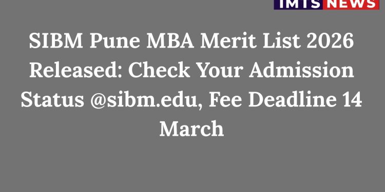 SIBM Pune MBA Merit List 2026 Released