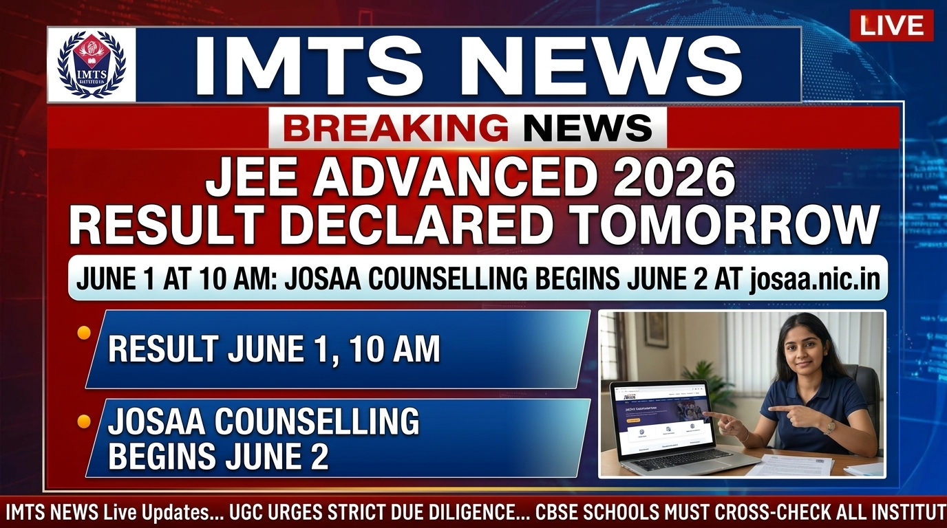 JEE Advanced 2026 Result Declared Tomorrow June 1 at 10 AM: JoSAA Counselling Begins June 2 @josaa.nic.in - news.imtsinstitute.com