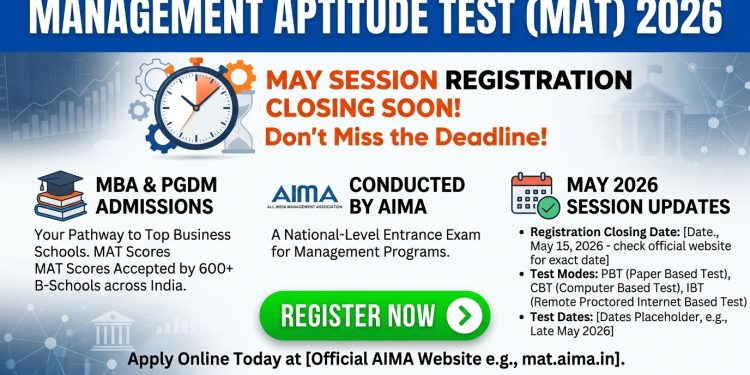 Management Aptitude Test 2026 May Session Registration Closing MBA Admissions Through AIMA Entrance
