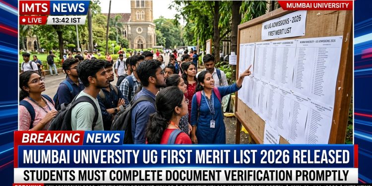Mumbai University First Merit List 2026 Released: UG Admissions 2026-27 Begin, Document Verification Underway