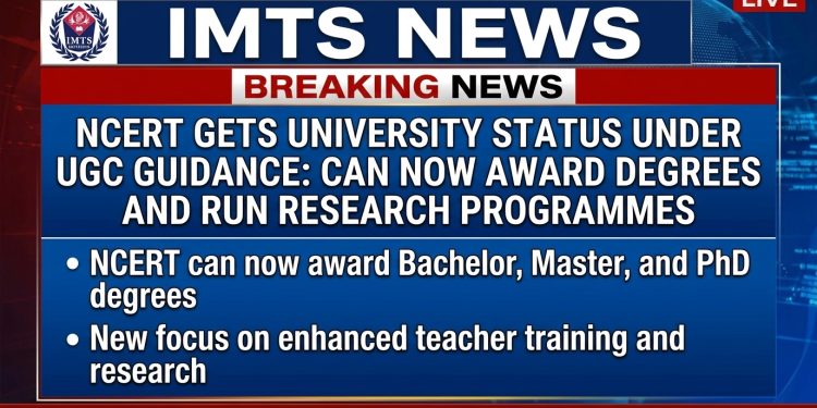 NCERT Gets University Status Under UGC Guidance: Can Now Award Degrees and Run Research Programmes