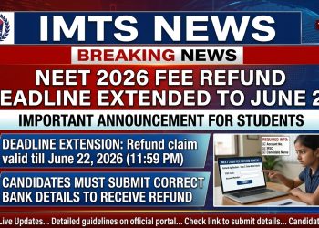 NEET 2026 Fee Refund Deadline Extended to June 22: Here Is How to Submit Your Bank Details