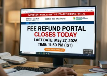 NEET UG 2026 Fee Refund Portal Closes Today: Last Date May 27 at 11:50 PM