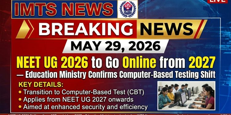 NEET UG 2026 to Go Online from 2027 Education Ministry Confirms Computer-Based Testing Shift