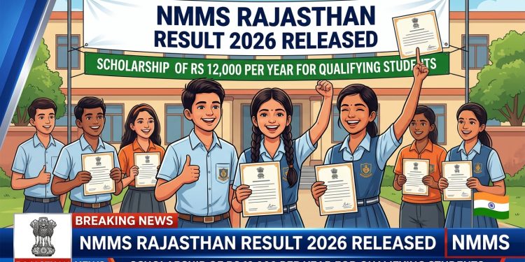 NMMS Rajasthan Result 2026 Released: Scholarship of Rs 12,000 Per Year for Qualifying Students
