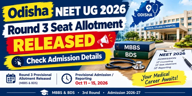 Odisha NEET UG Round 3 seat allotment 2026