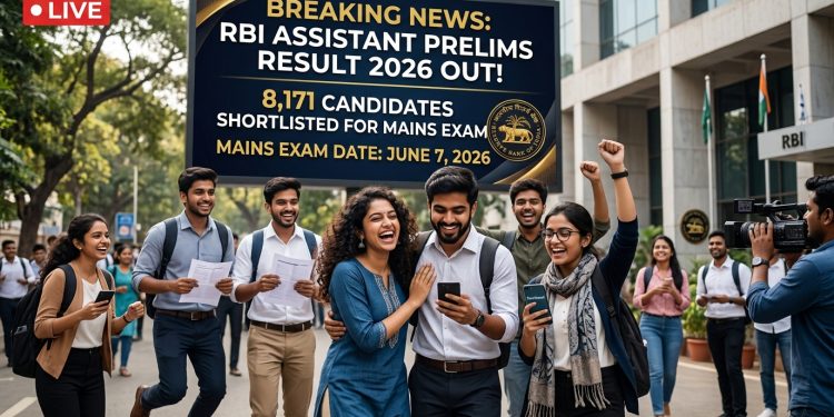 RBI Assistant Prelims Result 2026 Out: 8,171 Candidates Shortlisted for Mains Exam on June 7