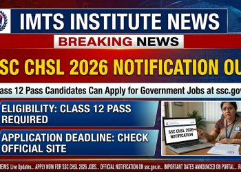 SSC CHSL 2026 Notification Out: Class 12 Pass Candidates Can Apply for Government Jobs at ssc.gov.in