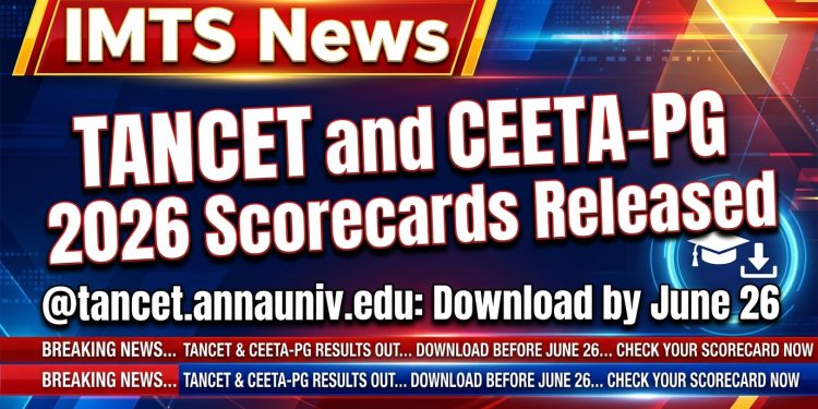 TANCET and CEETA-PG 2026 Scorecards Released @tancet.annauniv.edu: Download by June 26