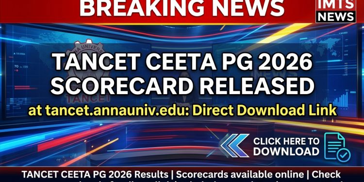 TANCET CEETA PG 2026 Scorecard Released at tancet.annauniv.edu: Direct Download Link