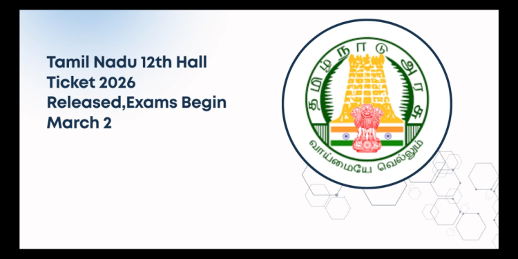 Tamil Nadu 12th Hall Ticket 2026 OUT