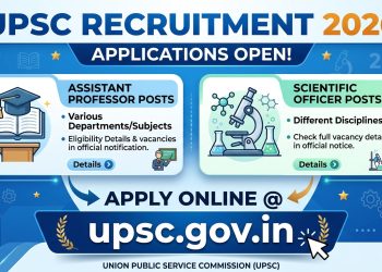 UPSC Recruitment 2026 Open for Assistant Professor and Scientific Officer Posts, Apply @upsc.gov.in