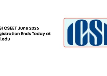 ICSI CSEET June 2026 Registration Last Date Today: Apply @icsi.edu, Check Steps Here