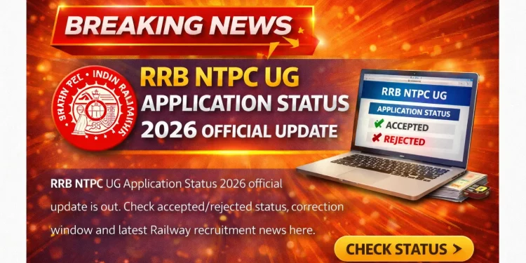 RRB NTPC UG Application Status 2026 Official Update
