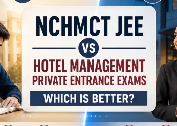 NCHMCT JEE vs Hotel Management Private Entrance Exams,