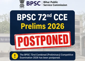 BPSC 72nd CCE Prelims 2026 Postponed