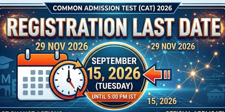 CAT 2026 Registration Last Date