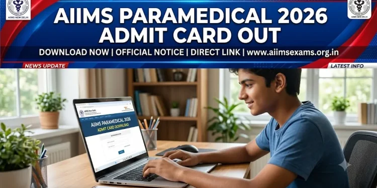 AIIMS Paramedical Admit Card 2026
