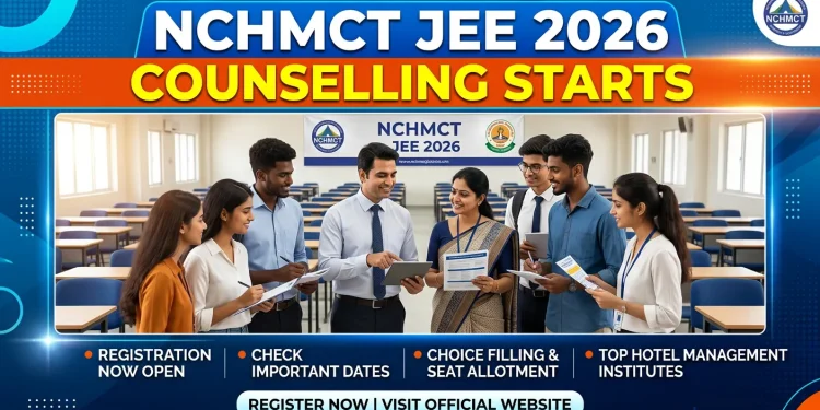 NCHM JEE Counselling 2026