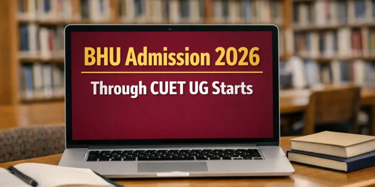 BHU Admission 2026 Through CUET UG